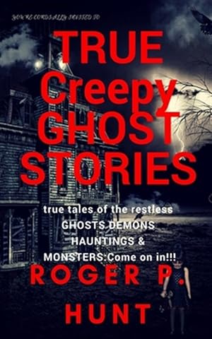 Image du vendeur pour You're Cordially Invited to : True Creepy Ghost Stories mis en vente par GreatBookPrices