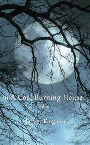 Immagine del venditore per In a Coal-burning House : A Play/Drama venduto da GreatBookPrices