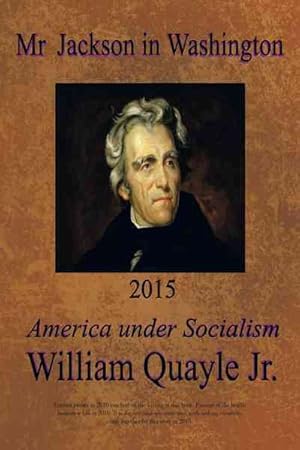 Seller image for Mr. Jackson in Washington 2015 : America Under Socialism for sale by GreatBookPrices