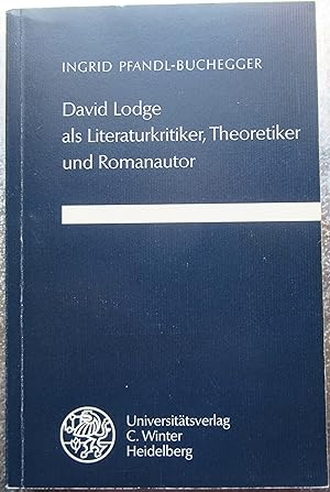 Imagen del vendedor de David Lodge als Literaturkritiker, Theoretiker und Romanautor a la venta por Jonathan Frost Rare Books Limited