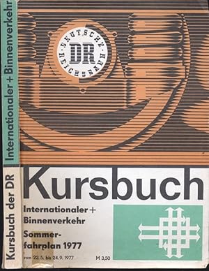 Deutsche Reichsbahn: Kursbuch Internationaler + Binnenverkehr Sommerfahrplan 1977, gültig vom 22....