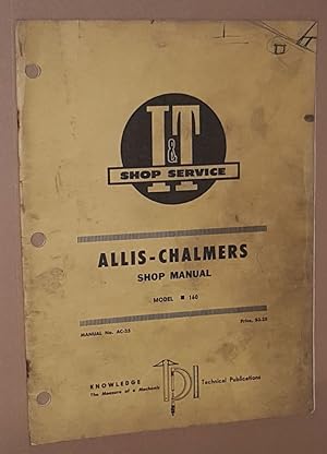 Seller image for I&T Shop Service Allis-Chalmers Shop Manual, Model 160 (Manual No. AC-25) for sale by Nigel Smith Books