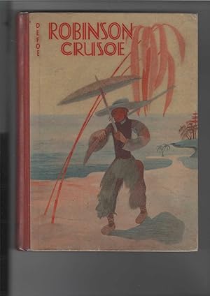 Robinson Crusoe. Robinson Crusoes Leben und seltsame Abenteuer. [Aus dem Englischen übertragen vo...