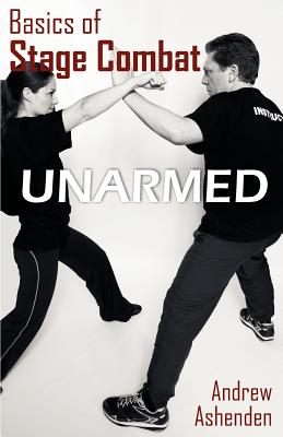 Bild des Verkufers fr Basics of Stage Combat: Unarmed (Paperback or Softback) zum Verkauf von BargainBookStores