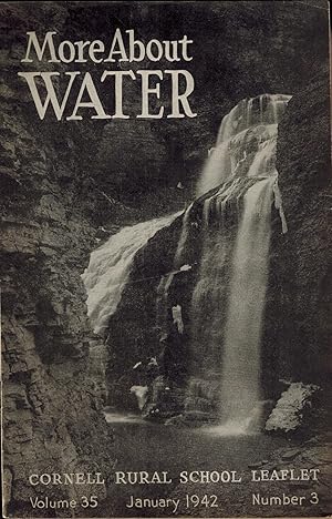 Seller image for MORE ABOUT WATER - Cornell Rural School Leaflet, January 1942, Volume 35, Number 3 for sale by UHR Books