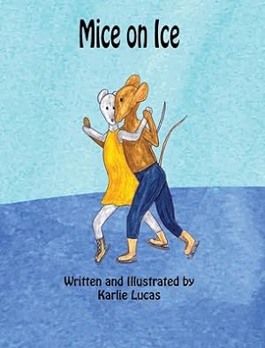 Bild des Verkufers fr Mice on Ice (Hardback or Cased Book) zum Verkauf von BargainBookStores