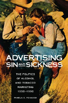 Seller image for Advertising Sin and Sickness (Hardback or Cased Book) for sale by BargainBookStores