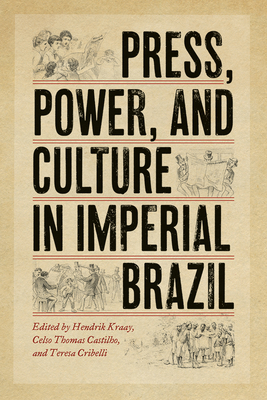 Immagine del venditore per Press, Power, and Culture in Imperial Brazil (Paperback or Softback) venduto da BargainBookStores