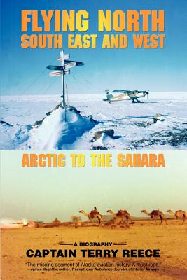 Seller image for Flying North South East and West: Arctic to the Sahara (Paperback or Softback) for sale by BargainBookStores