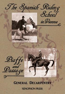 Seller image for Spanish Riding School' and 'Piaffe and Passage' by Decarpentry (Paperback or Softback) for sale by BargainBookStores