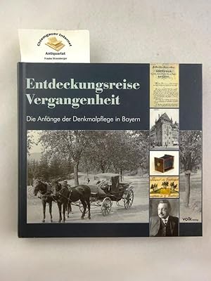 Bild des Verkufers fr Entdeckungsreise Vergangenheit : die Anfnge der Denkmalpflege in Bayern ; [eine Ausstellung des Bayerischen Hauptstaatsarchivs in Zusammenarbeit mit dem Bayerischen Landesamt fr Denkmalpflege ; Bayerisches Hauptstaatsarchiv 20. November 2008 bis 20. Februar 2009]. zum Verkauf von Chiemgauer Internet Antiquariat GbR