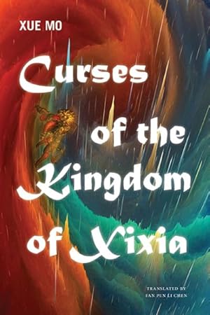 Seller image for Curses of the Kingdom of Xixia for sale by GreatBookPrices