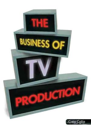 Image du vendeur pour Business of TV Production mis en vente par GreatBookPricesUK