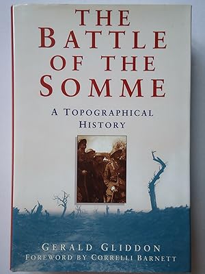 Seller image for THE BATTLE OF THE SOMME. A Topograpical History for sale by GfB, the Colchester Bookshop