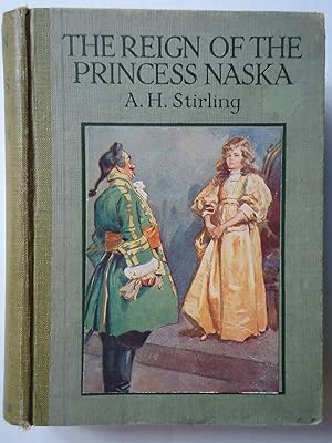 Image du vendeur pour THE REIGN OF THE PRINCESS NASKA. (The "Dainty" Children's Library) mis en vente par GfB, the Colchester Bookshop