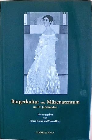 Bild des Verkufers fr Brgerkultur und Mzenatentum im 19. Jahrhundert zum Verkauf von Berliner Bchertisch eG