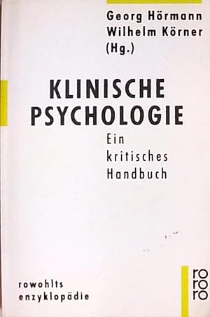 Klinische Psychologie: Ein kritisches Handbuch Ein kritisches Handbuch