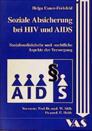 Bild des Verkufers fr Soziale Absicherung bei HIV und AIDS sozialmedizinische und -rechtliche Aspekte der Versorgung zum Verkauf von Berliner Bchertisch eG