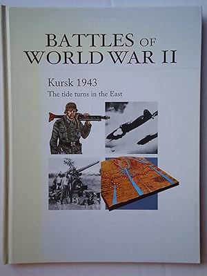 Image du vendeur pour KURSK 1943. The Tide Turns in the East. (Osprey's Battles of World War II) mis en vente par GfB, the Colchester Bookshop