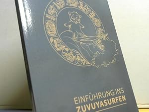 Imagen del vendedor de Einfhrung ins Zuvuyasurfen. a la venta por BuchKaffee Vividus e.K.