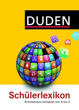 Duden Schülerlexikon: Mit Top-Referatsthemen (Duden Kinder- und Jugendlexika) Mit Top-Referatsthemen