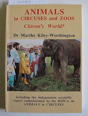 Animals in Circuses and Zoos | Chiron's World?