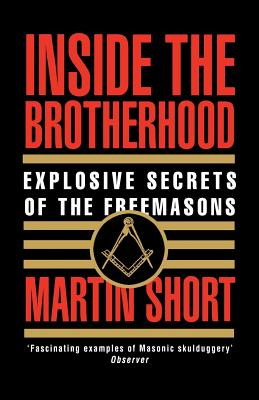 Image du vendeur pour Inside the Brotherhood: Explosive Secrets of the Freemasons (Paperback or Softback) mis en vente par BargainBookStores