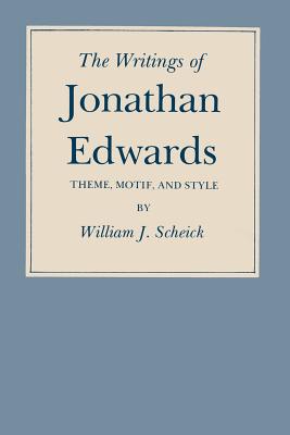 Seller image for The Writings of Jonathan Edwards: Theme, Motif, and Style (Paperback or Softback) for sale by BargainBookStores