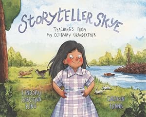 Seller image for Storyteller Skye: Teachings from My Ojibway Grandfather (Paperback or Softback) for sale by BargainBookStores