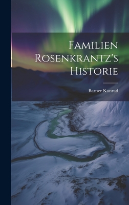 Immagine del venditore per Familien Rosenkrantz's Historie (Hardback or Cased Book) venduto da BargainBookStores