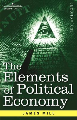 Bild des Verkufers fr The Elements of Political Economy (Paperback or Softback) zum Verkauf von BargainBookStores