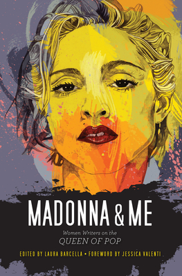 Bild des Verkufers fr Madonna & Me: Women Writers on the Queen of Pop (Paperback or Softback) zum Verkauf von BargainBookStores