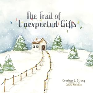 Seller image for The Trail of Unexpected Gifts (Paperback or Softback) for sale by BargainBookStores