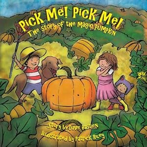 Bild des Verkufers fr Pick Me! Pick Me! The Story of the Magic Pumpkin (Paperback or Softback) zum Verkauf von BargainBookStores