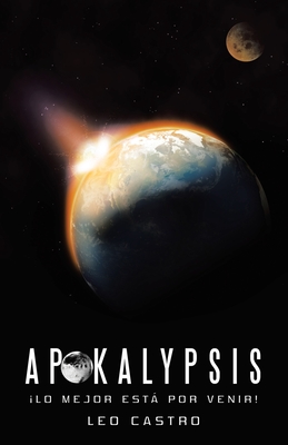 Seller image for Apokalypsis: �Lo Mejor Est� Por Venir! (Paperback or Softback) for sale by BargainBookStores