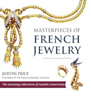 Bild des Verkufers fr Masterpieces of French Jewelry (Hardback or Cased Book) zum Verkauf von BargainBookStores