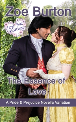 Seller image for The Essence of Love Large Print Edition: A Pride & Prejudice Novella Variation (Paperback or Softback) for sale by BargainBookStores