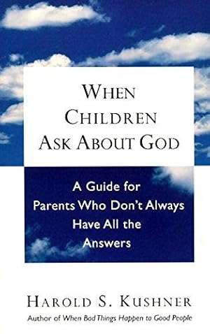 Seller image for When Children Ask About God: A Guide for Parents Who Don't Always Have All the Answers for sale by WeBuyBooks