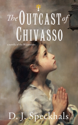 Seller image for The Outcast of Chivasso: A Novella of the Waldensians (Paperback or Softback) for sale by BargainBookStores