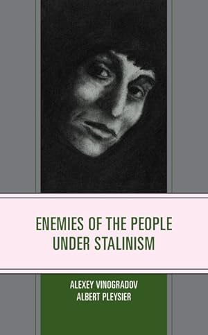 Imagen del vendedor de Enemies of the People Under Stalinism a la venta por GreatBookPricesUK