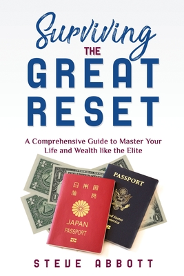 Seller image for Surviving the Great Reset: A Comprehensive Guide to Master Your Life and Wealth like the Elite (Paperback or Softback) for sale by BargainBookStores