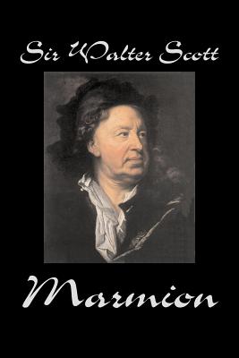 Seller image for Marmion by Sir Walter Scott, Fiction, Historical, Literary, Classics (Paperback or Softback) for sale by BargainBookStores