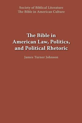 Seller image for The Bible in American Law, Politics, and Political Rhetoric (Paperback or Softback) for sale by BargainBookStores