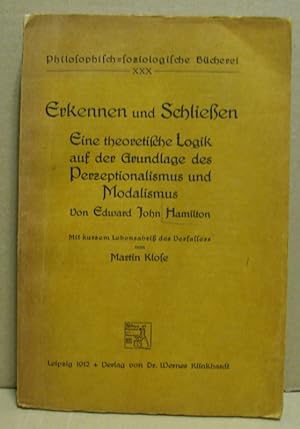 Erkennen und Schließen. Eine theoretische Logik auf der Grundlage des Perzeptionalismus und Modal...