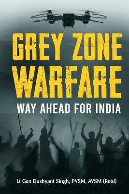 Bild des Verkufers fr Grey Zone Warfare: Way Ahead for India (Paperback or Softback) zum Verkauf von BargainBookStores