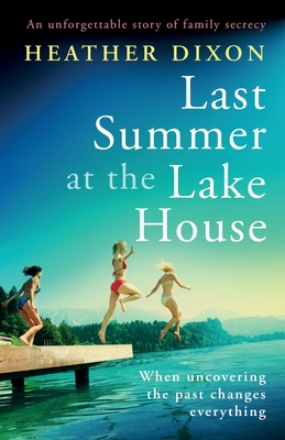 Seller image for Last Summer at the Lake House: An unforgettable story of family secrecy (Paperback or Softback) for sale by BargainBookStores