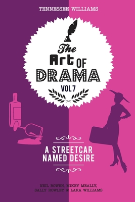 Seller image for The Art of Drama, Volume 7: A Streetcar Named Desire: A critical guide (Paperback or Softback) for sale by BargainBookStores