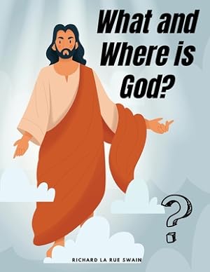 Seller image for What and Where is God? (Paperback or Softback) for sale by BargainBookStores