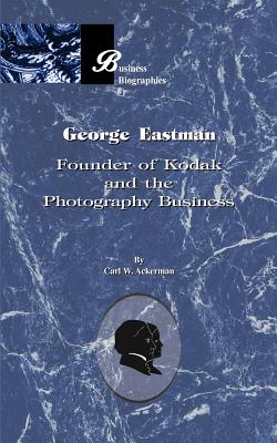 Seller image for George Eastman: Founder of Kodak and the Photography Business (Paperback or Softback) for sale by BargainBookStores