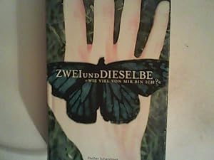 Seller image for Zweiunddieselbe: 'Wie viel von mir bin ich?' for sale by ANTIQUARIAT FRDEBUCH Inh.Michael Simon